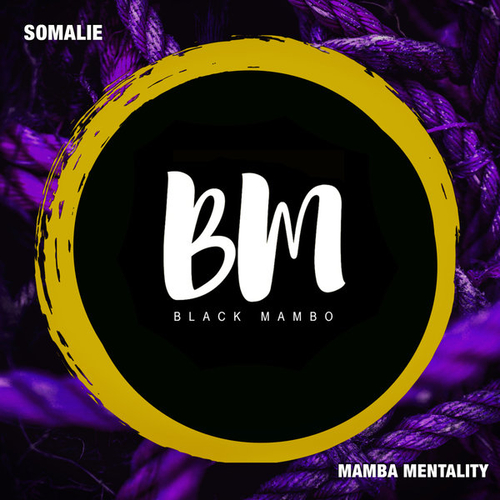 Somalie - Mamba Mentality [BM165A]